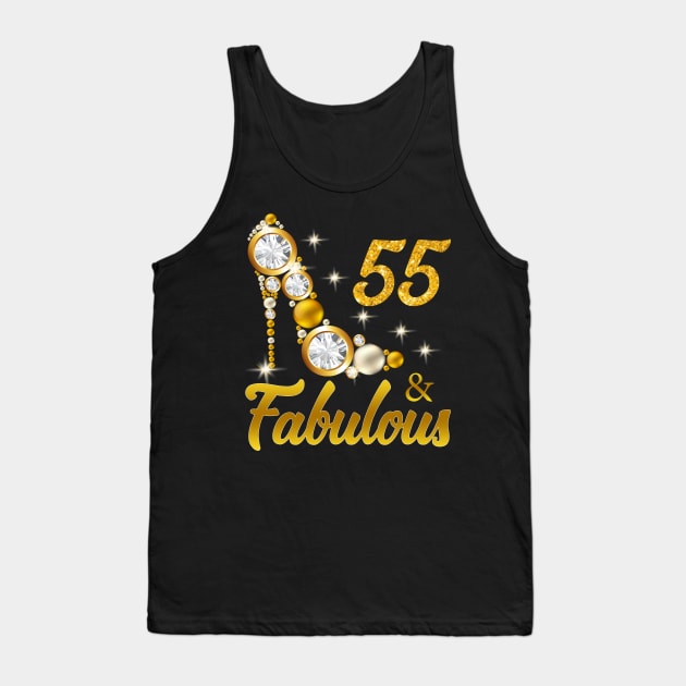 55 and Fabulous 55th Birthday Gift Tank Top by Otis Patrick